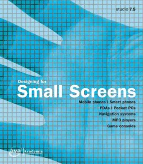 Carola Zwick: Designing for Small Screens [2005] paperback