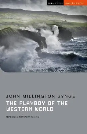 John Millington Synge: The Playboy of the Western World [2021] paperback